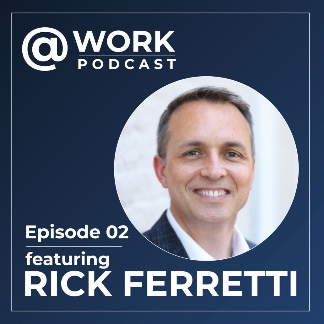 Rick Ferretti cover for @work podcast feature
